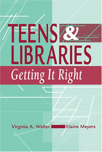 Teens & Libraries: Getting It Right
