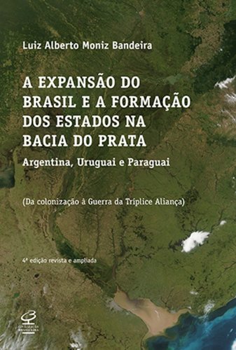 A expansão do Brasil e a formação dos Estados na Bacia do Prata