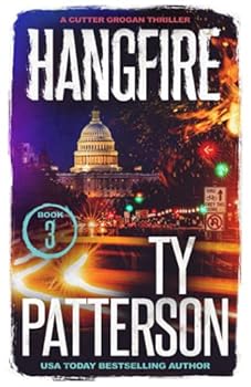 Hangfire: A Crime Suspense Action Novel - Book #3 of the Cutter Grogan Thrillers