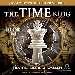 The Time King Audiolibro Por Heather Killough-Walden arte de portada