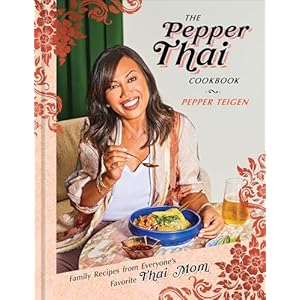 The Pepper Thai Cookbook: Family Recipes from Everyone’s Favorite Thai Mom Hardcover – April 13, 2021