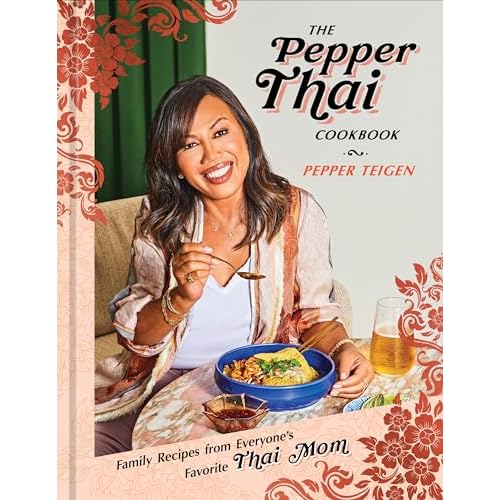 The Pepper Thai Cookbook: Family Recipes from Everyone’s Favorite Thai Mom Hardcover – April 13, 2021