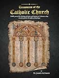 Treasures of the Catholic Church: 2000 years of Writings of the Saints and Martyrs in 5 minutes a day