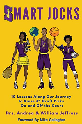 Smart Jocks: 10 Lessons Along Our Journey to Raise #1 Draft Picks On and Off the Court