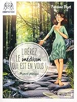 Libérez le médium qui est en vous ! 236188237X Book Cover