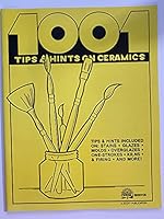 One Thousand and One Tips and Hints on Ceramics 0916809811 Book Cover