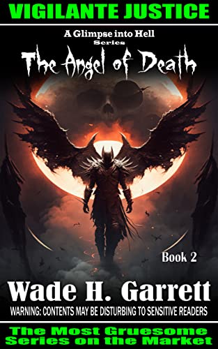 The Angel of Death- Most Sadistic Series on the Market (A Glimpse into Hell Book 2)