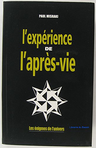 L'expérience de l'après-vie L'expérience de l'après-vie