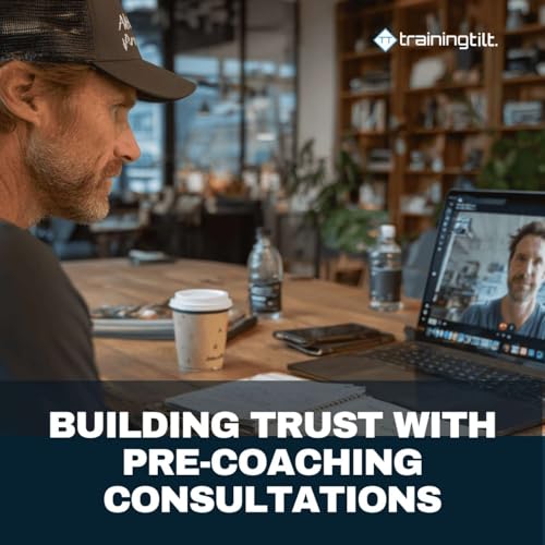 Building Trust with Pre-Coaching Consultations Podcast Por  arte de portada