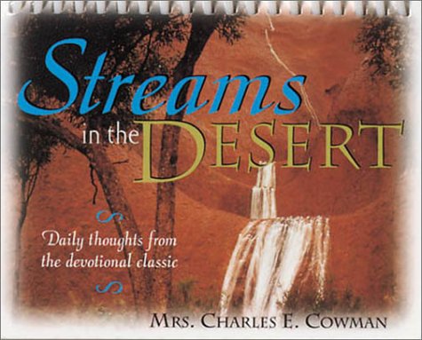 Streams in the Desert: Daily Thoughts from the Devotional Classic
