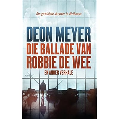 Die ballade van Robbie de Wee en ander verhale