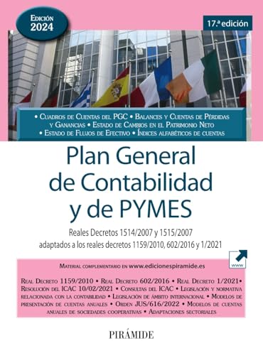 Plan General de Contabilidad y de PYMES: Reales Decretos 1514/2007 y 1515/2007 adaptados a los reales decretos 1159/2010, 602/2016 y 1/2021 (Economía y Empresa)