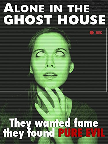 Alone In the Ghost House