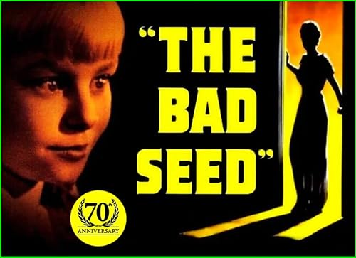 Ep 160 - THE BAD SEED (1956) &mdash; The Original Evil Child/Killer Kid Classic turns 70!