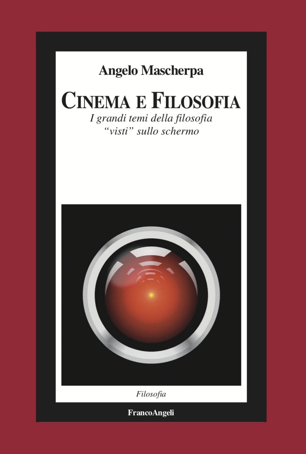 Cinema E Filosofia. I Grandi Temi Della Filosofia «Visti» Sullo Schermo - 4