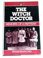 The Witch Doctor: Memoirs of a Partisan 0896040445 Book Cover