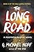 The Long Road: A Postapocalyptic Novel (The New World Series)