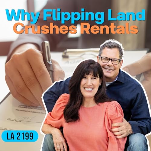 Why Flipping Land Crushes Rentals: 20 Deals Vs. 1 Property