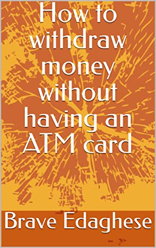 How to withdraw money without having an ATM card