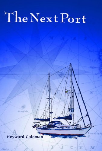 The Next Port: 40,000 miles, 43 countries, 87 islands and ...