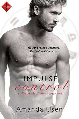 Impulse Control (Men of the Zodiac Book 1)