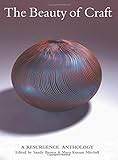 The Beauty Of Craft: A Resurgence Anthology