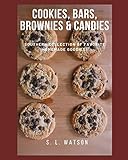 Cookies, Bars, Brownies & Candies: Southern Collection of Favorite Homemade Goodies!
