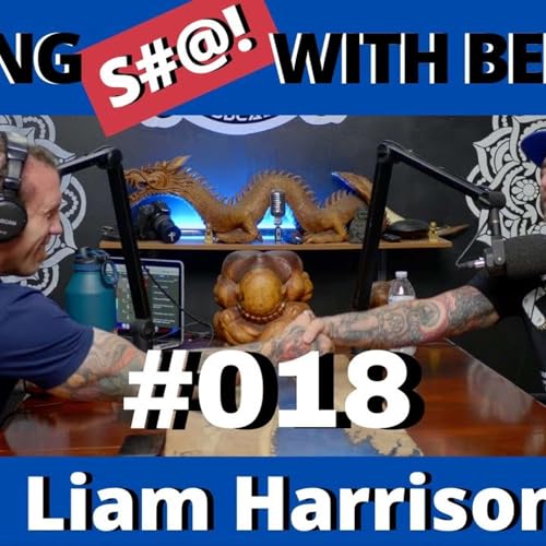 Talking S#@! with Beecher #018 - Liam Harrison