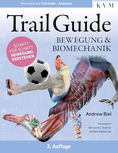 Trail Guide – Bewegung und Biomechanik: Schritt für Schritt Bewegung