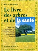 Le livre des arbres et de la santé 2853270890 Book Cover