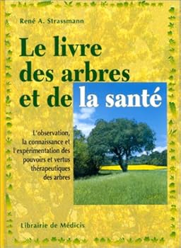 Hardcover Le livre des arbres et de la santé [French] Book