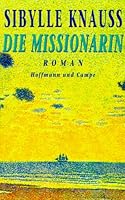 Die Missionarin. 3455038662 Book Cover