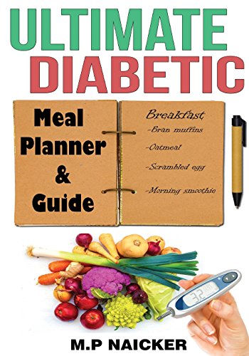 Ultimate Diabetic Meal Planner and Guide: 904 pages of 1200-1800 calorie meal plans! (diabetic diet meal plan, diabetes meal planner, diabetes diet plan, diabetes cooking, recipes for diabetics)