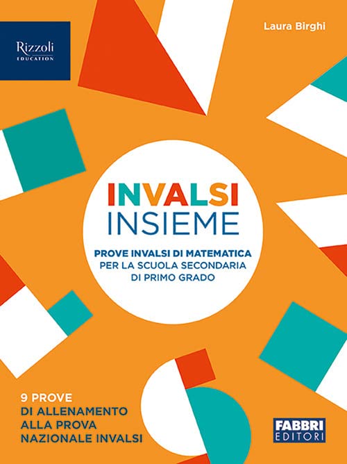  INVALSI insieme. Prove INVALSI di matematica. Per la Scuola media. Con e-book. Con espansione online
