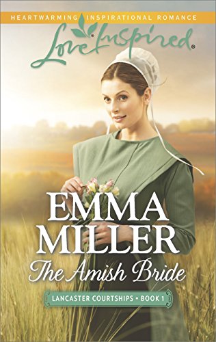 The Amish Bride (Lancaster Courtships Book 1)