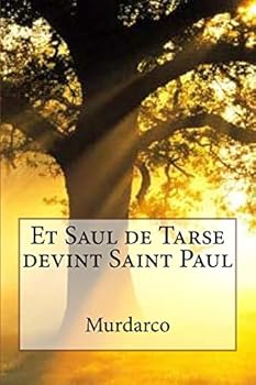 Paperback Et Saul de Tarse devint Saint Paul [French] Book
