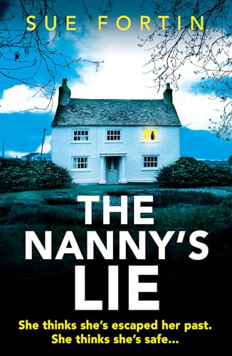 The Nanny’s Lie: A totally gripping and heart-pounding thriller novel for 2025!