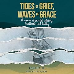 Tides of Grief, Waves of Grace Audiolibro Por Ashley Jo arte de portada