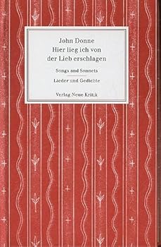 Hier lieg ich von der Lieb erschlagen. Lieder und Gedichte.