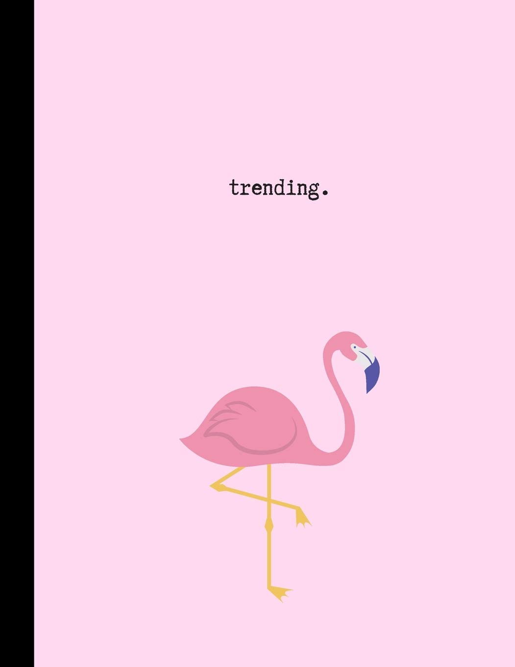 trending.: Funny Animal Notebook For School, Work Or Home: 8.5 x 11 Inches: College Ruled: 100 Pages