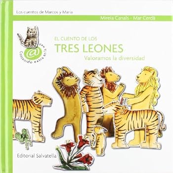 Hardcover El cuento de los tres leones: Marcos y Maria 7 (valoramos diversidad) Book