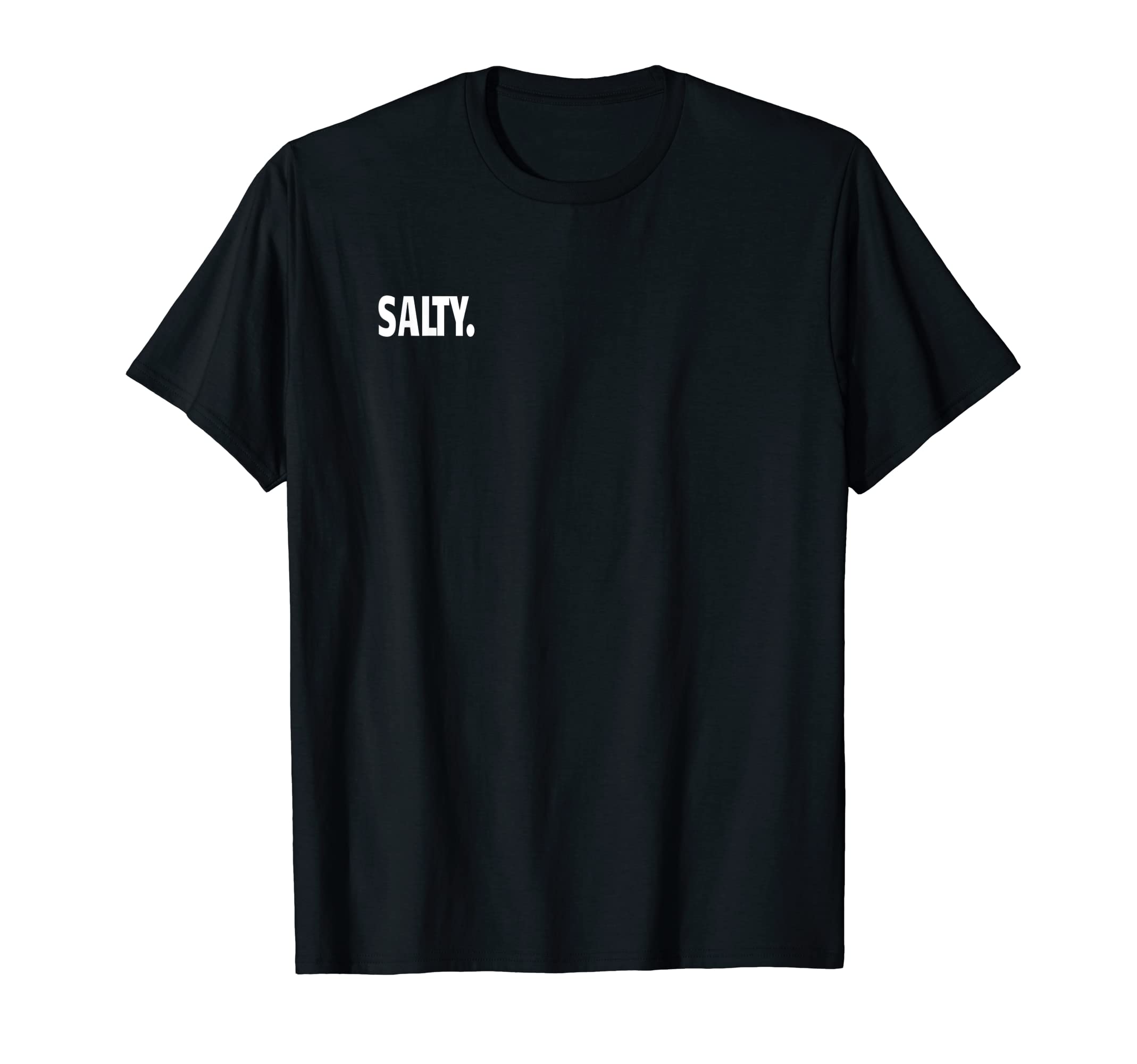 SALTY T-Shirt