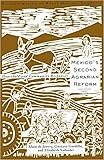 Mexico's Second Agrarian Reform: Household and Community Responses, 1990-1994 (Transformation of Rural Mexico Series)
