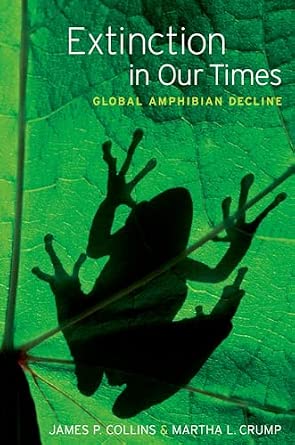 Extinction in Our Times: Global Amphibian Decline-Wow! eBook