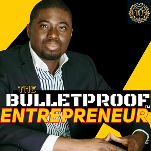 The Bulletproof Entrepreneur&trade; cover art