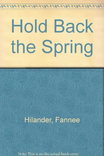 Hold Back the Spring