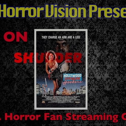 On Shudder: Hollywood Chainsaw Hookers Podcast Por  arte de portada