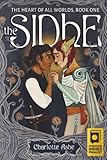 The Sidhe (The Heart of All Worlds)