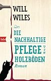Die nachhaltige Pflege von Holzböden: Roman