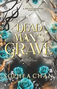 Dead Man's Grave (Embers of Ghostbound Kings)